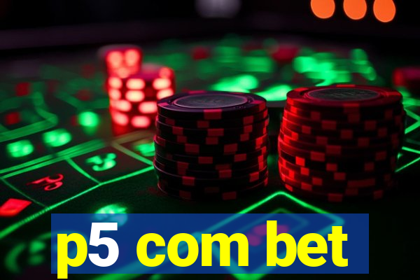 p5 com bet