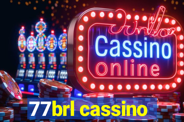 77brl cassino