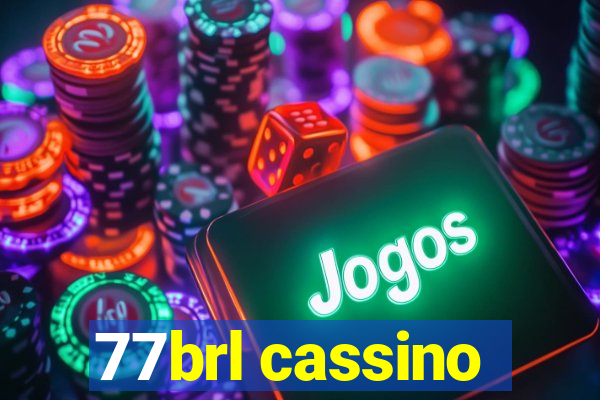 77brl cassino