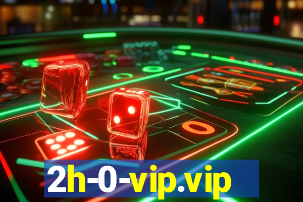 2h-0-vip.vip