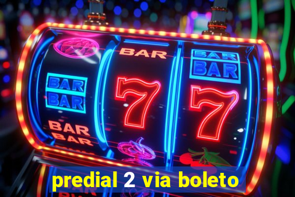 predial 2 via boleto