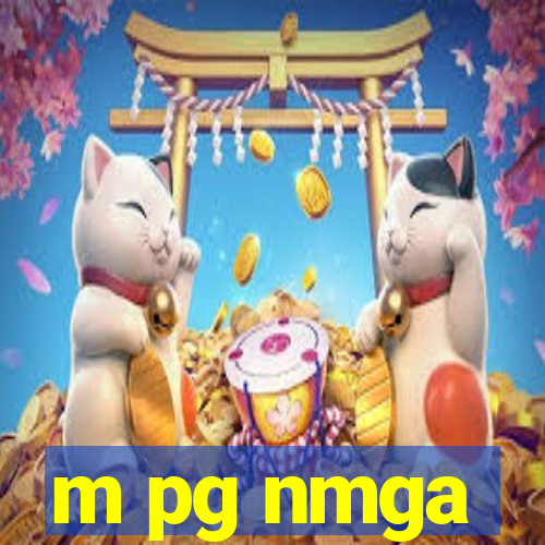 m pg nmga