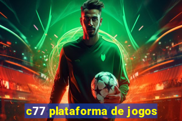 c77 plataforma de jogos