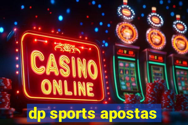 dp sports apostas