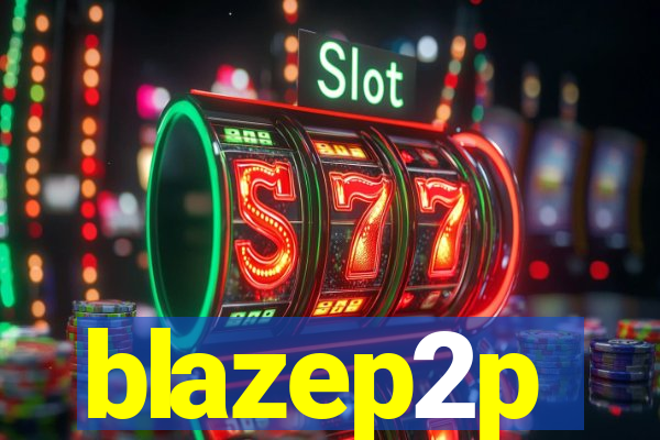 blazep2p