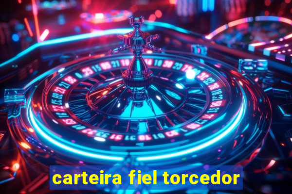 carteira fiel torcedor