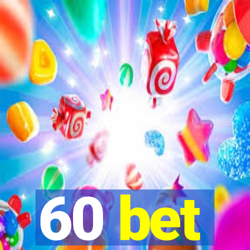 60 bet