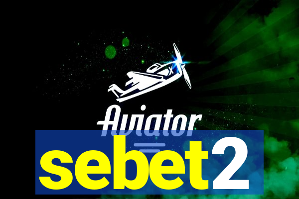 sebet2