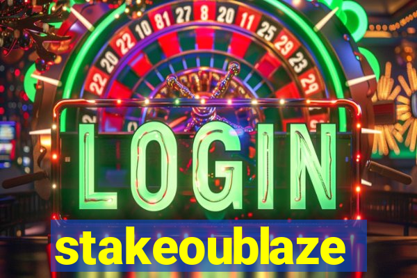 stakeoublaze