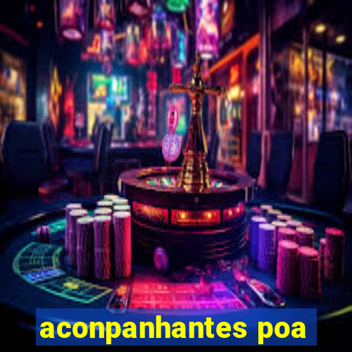 aconpanhantes poa