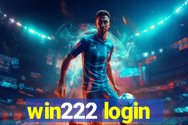 win222 login