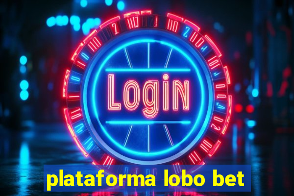 plataforma lobo bet