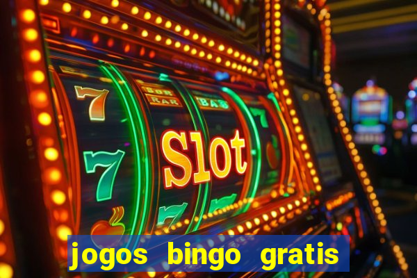 jogos bingo gratis 4 cartelas