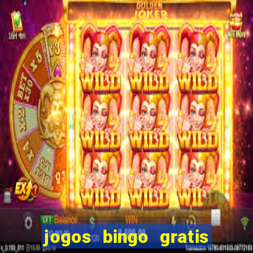 jogos bingo gratis 4 cartelas