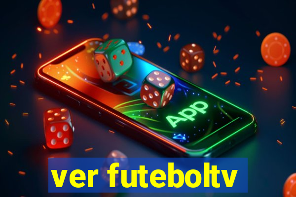 ver futeboltv