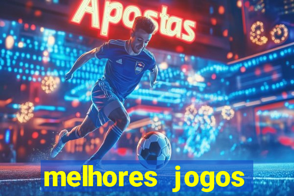 melhores jogos gratis para celular