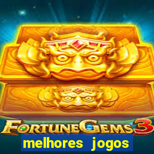 melhores jogos gratis para celular