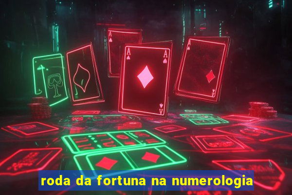 roda da fortuna na numerologia