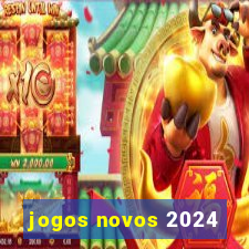 jogos novos 2024