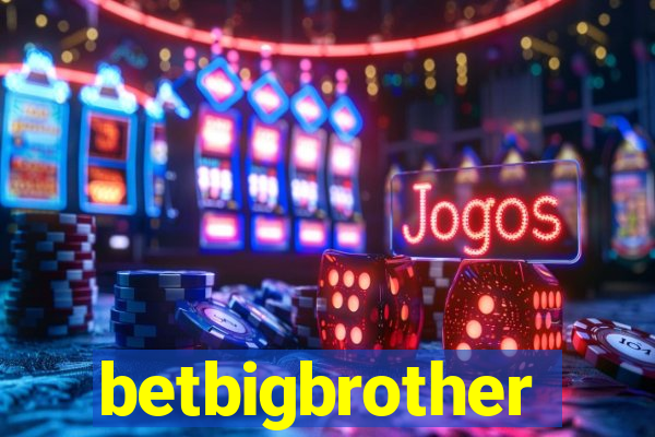 betbigbrother