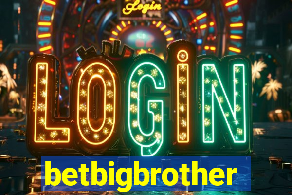 betbigbrother