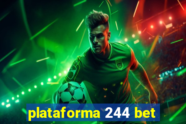 plataforma 244 bet