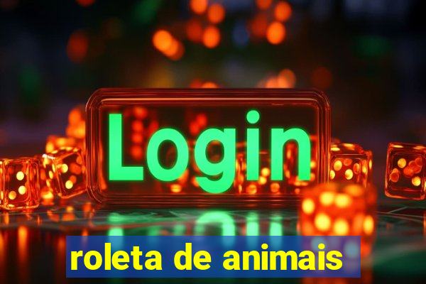 roleta de animais