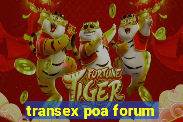 transex poa forum