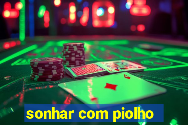 sonhar com piolho