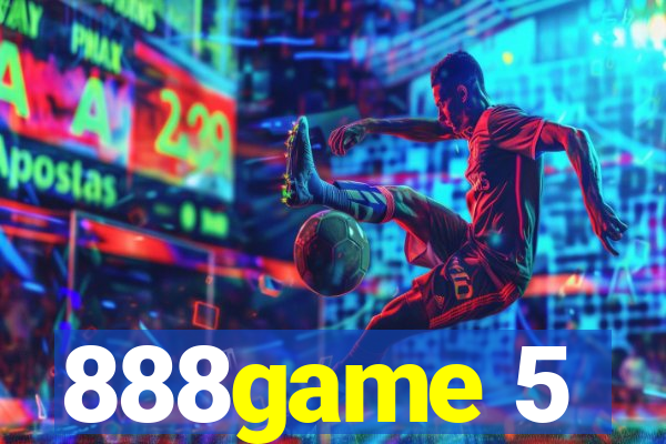 888game 5