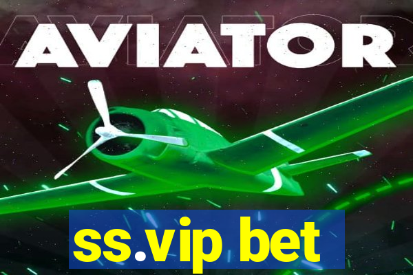 ss.vip bet