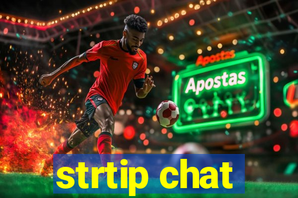 strtip chat