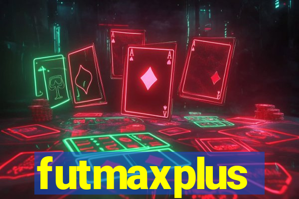 futmaxplus