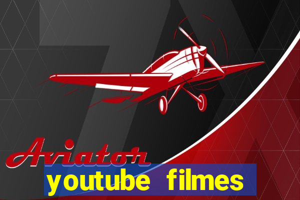 youtube filmes completos dublados gratis faroeste antigos