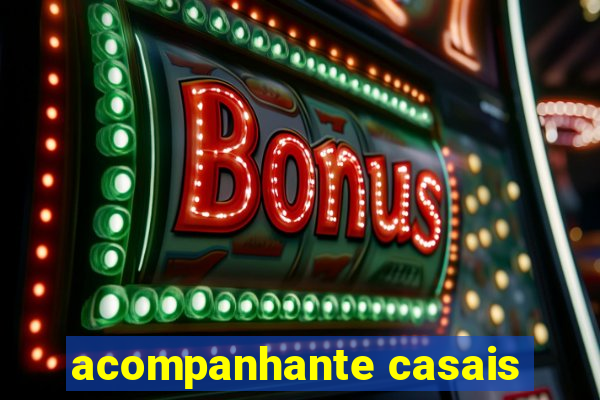 acompanhante casais