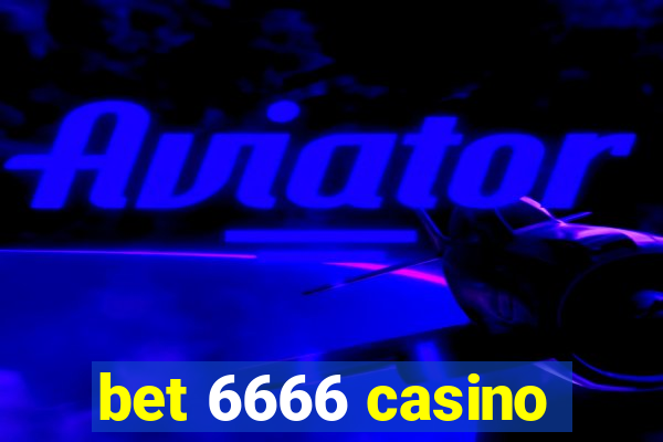 bet 6666 casino