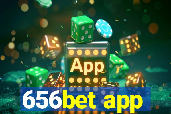 656bet app