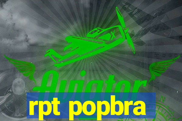 rpt popbra