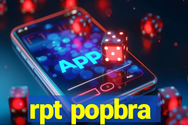 rpt popbra