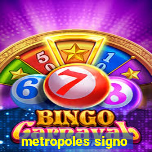 metropoles signo