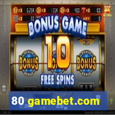 80 gamebet.com