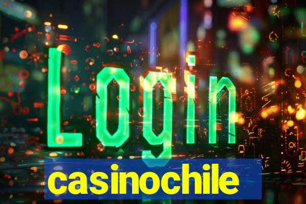 casinochile