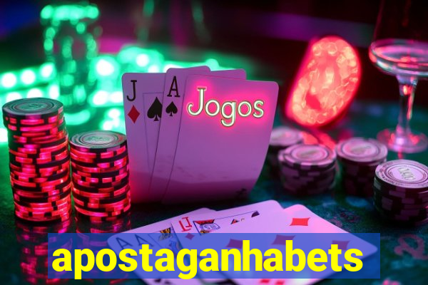 apostaganhabets