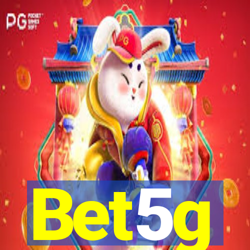 Bet5g