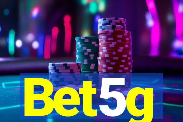 Bet5g