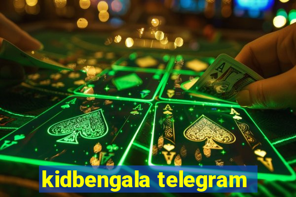 kidbengala telegram