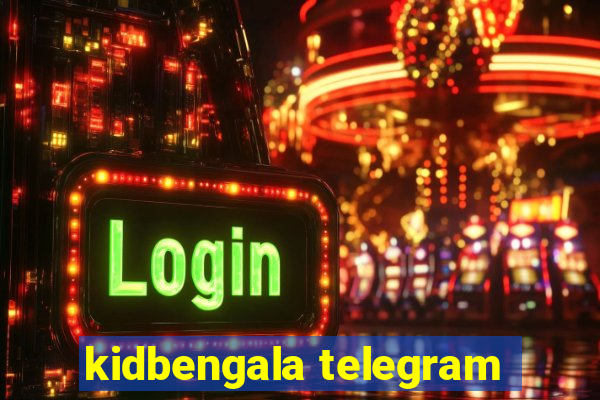 kidbengala telegram