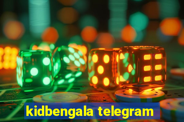 kidbengala telegram