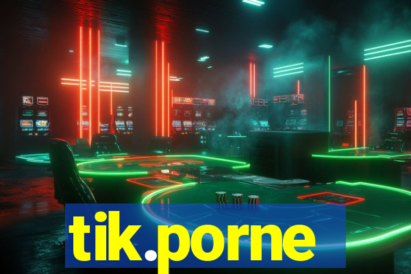 tik.porne