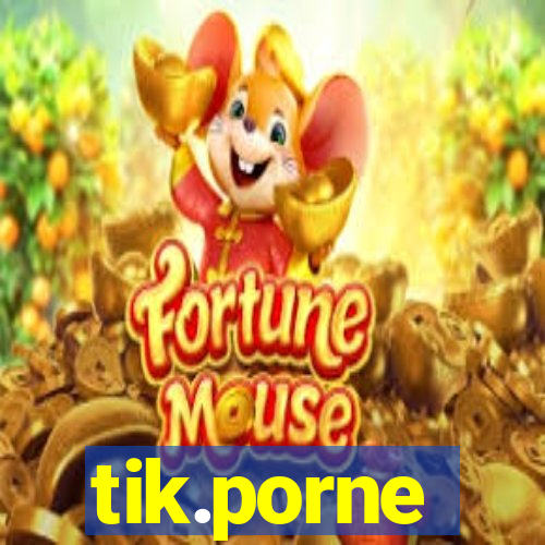 tik.porne